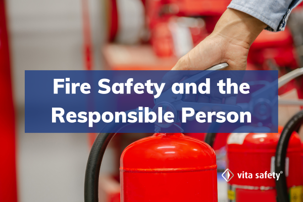 Fire safety in the workplace: role of the Responsible Person