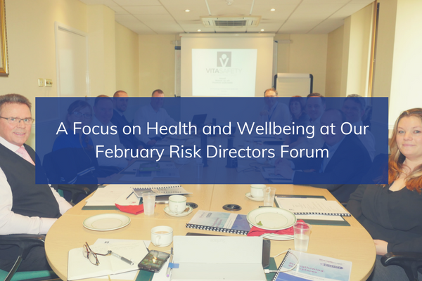 A Focus on Health and Wellbeing at Our February Risk Directors Forum