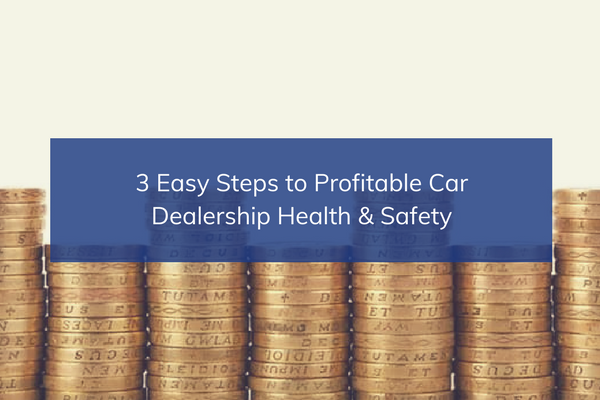3 Easy Steps to Profitable Health & Safety