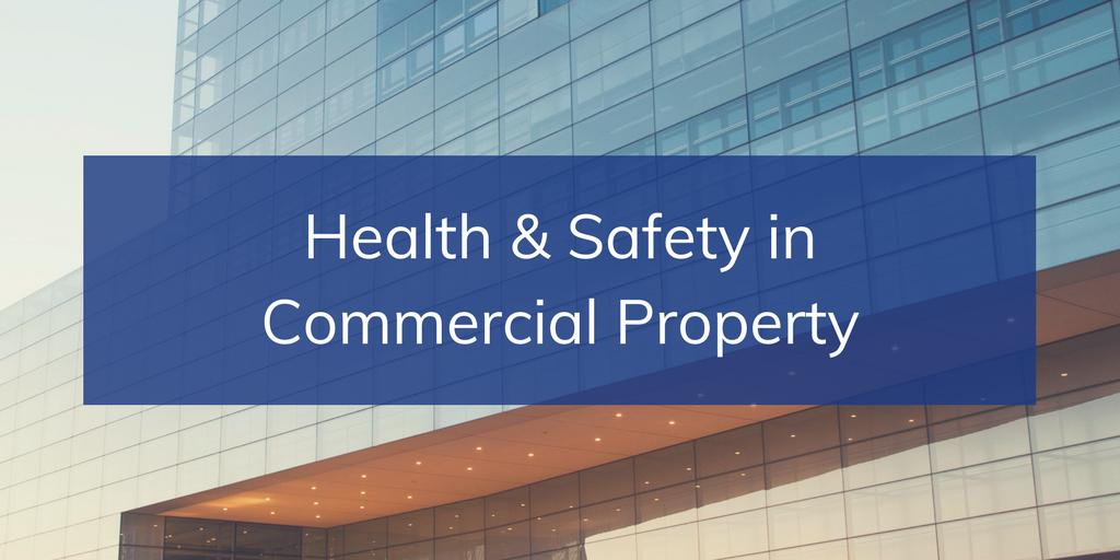 Health & Safety in  Commercial Property